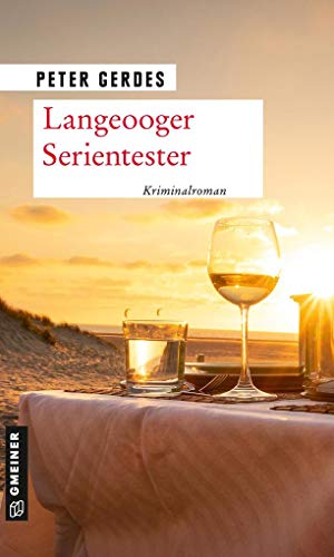 Langeooger Serientester: Inselkrimi (Kriminalromane im GMEINER-Verlag) von Gmeiner Verlag