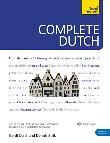 Complete Dutch Beginner to Intermediate Course: (Book and audio support) (Teach Yourself) von Teach Yourself