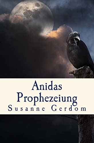 Anidas Prophezeiung