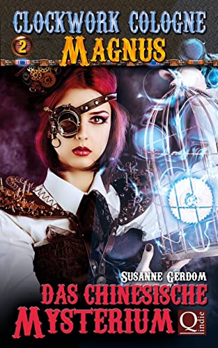 Das chinesische Mysterium: Clockwork Cologne (Magnus, Band 2) von CREATESPACE