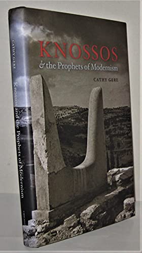Knossos & the Prophets of Modernism von University of Chicago Press