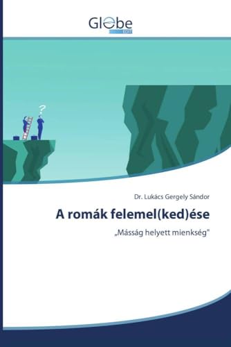 A romák felemel(ked)ése: ¿Másság helyett mienkség" von GlobeEdit