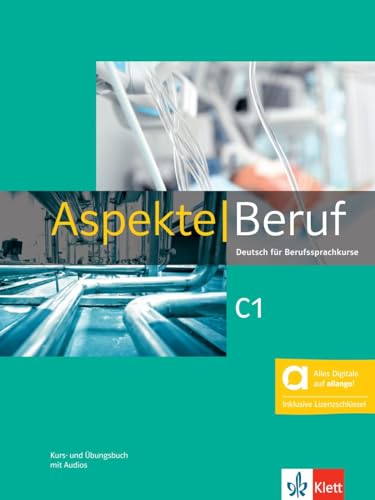 Aspekte Beruf C1 - Hybride Ausgabe allango: Deutsch für Berufssprachkurse. Kurs- und Übungsbuch mit Audios inklusive Lizenzschlüssel allango (24 Monate)