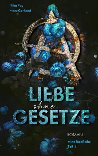 Liebe ohne Gesetze: Psychiatrie-Roman (Mind Riot)