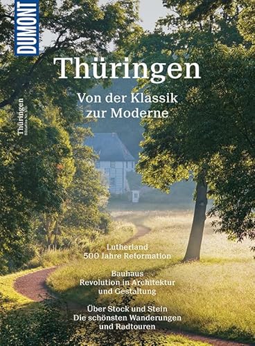 DuMont Bildatlas Thüringen: Von der Klassik zur Moderne
