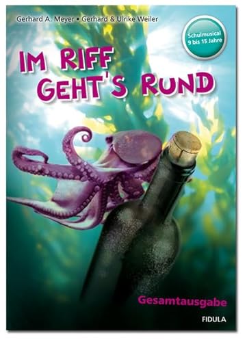 Im Riff geht's rund: Eine fantasievolle Show mit "Tiefgang" (Musical-Gesamtausgabe)