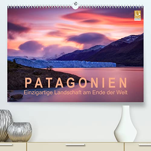 Patagonien: Einzigartige Landschaft am Ende der Welt (hochwertiger Premium Wandkalender 2024 DIN A2 quer), Kunstdruck in Hochglanz