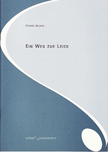 Ein Weg zur Leier: Schule für erwachsene Anfänger von Edition Zwischentöne