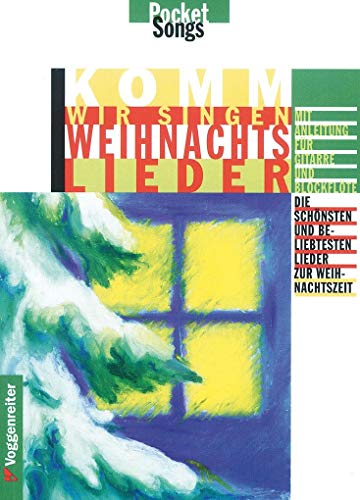 Komm, wir singen Weihnachtslieder: Die schönsten und beliebtesten Lieder zur Weihnachtszeit. Mit Anleitung für Gitarre und Blockflöte. (Pocket Songs) von Voggenreiter