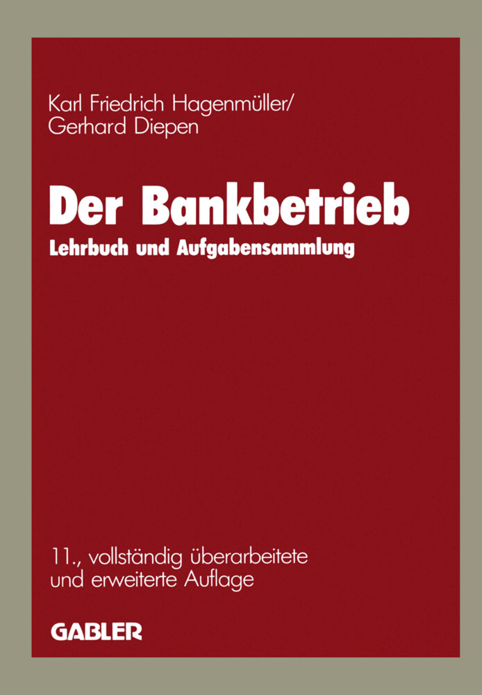 Der Bankbetrieb von Gabler Verlag