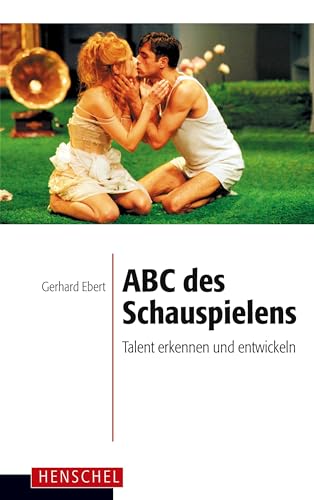 ABC des Schauspielens: Talent erkennen und entwickeln