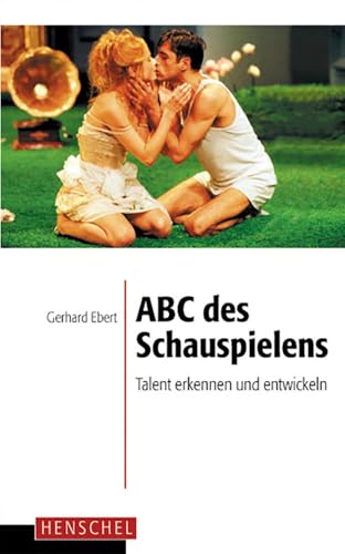 ABC des Schauspielens: Talent erkennen und entwickeln