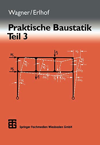 Praktische Baustatik, in 3 Tln., Tl.3: Teil 3 von Vieweg+Teubner Verlag