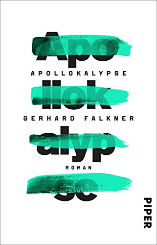 Apollokalypse: Roman von Piper Verlag GmbH