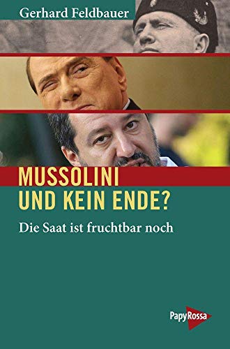 Mussolini und kein Ende?: Die Saat ist fruchtbar noch (Neue Kleine Bibliothek)