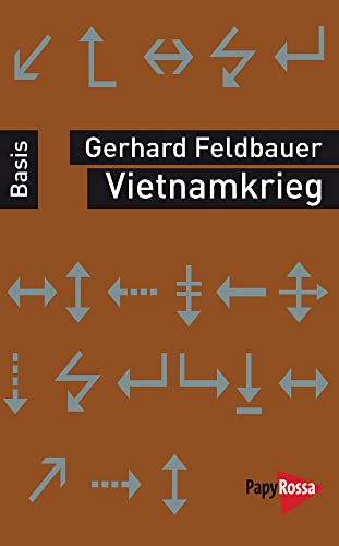 Vietnamkrieg. Basiswissen Politik/Geschichte/Ökonomie von Papyrossa Verlags GmbH +