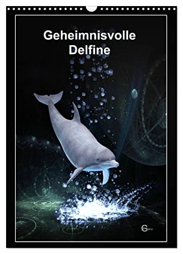 Geheimnisvolle Delfine (Wandkalender 2024 DIN A3 hoch), CALVENDO Monatskalender