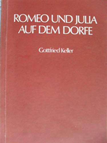 EinFach Deutsch Unterrichtsmodelle: Gottfried Keller: Romeo und Julia auf dem Dorfe: Klassen 8 - 10 von Westermann Bildungsmedien Verlag GmbH