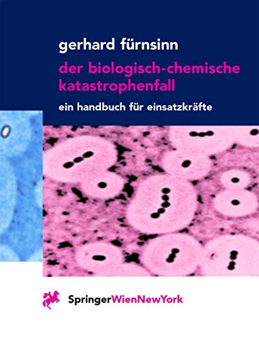 Der Biologisch-chemische Katastrophenfall: Ein Handbuch für Einsatzkräfte (German Edition)