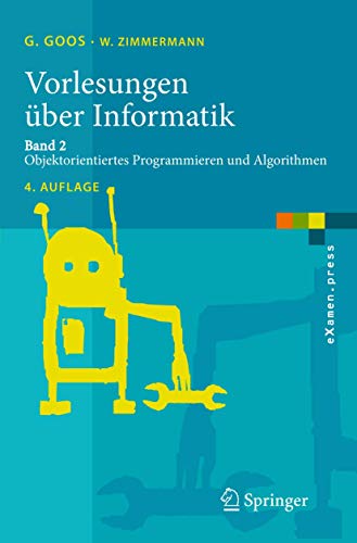 Vorlesungen über Informatik 2: Objektorientiertes Programmieren und Algorithmen von Springer
