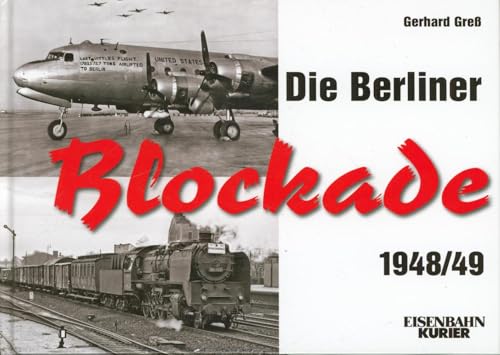 Die Berliner Blockade 1948/1949