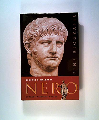 Nero: Eine Biografie (Biografien)