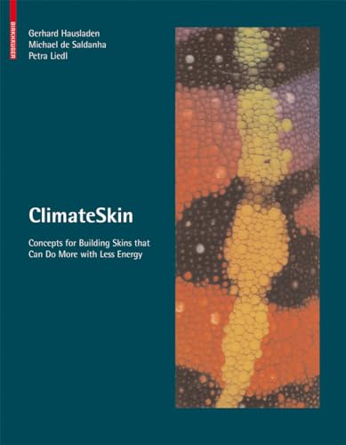 ClimateSkin: Building-skin Concepts that Can Do More with Less Energy von Birkhauser