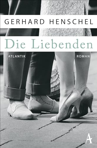 Die Liebenden: Roman
