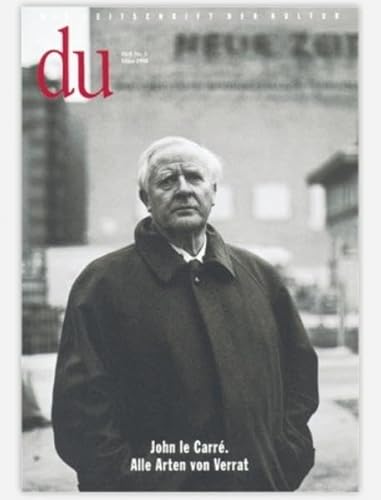 du - Zeitschrift für Kultur, Nr. 3/98: John le Carré - Alle Arten von Verrat