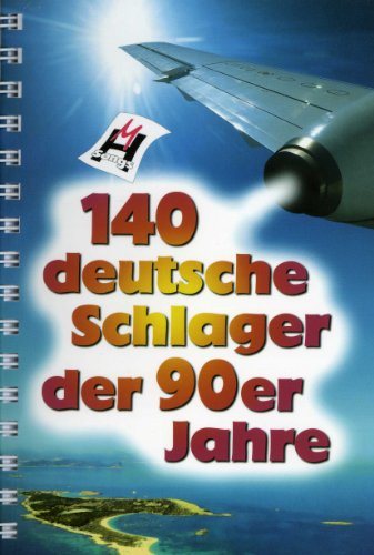140 Deutsche Schlager Der 90er Jahre: Noten, Songbook für Gitarre, Gesang