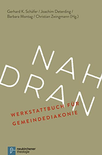 Nah dran: Werkstattbuch für Gemeindediakonie von Neukirchener / Vandenhoeck & Ruprecht