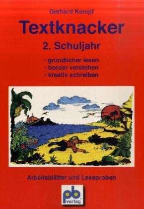 Textknacker. 2. Jahrgangsstufe: Lesetexte besser verstehen und kreativ schreiben können von pb Verlag