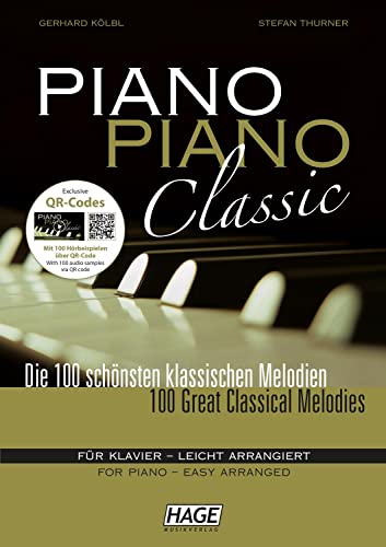 Piano Piano Classic leicht: Die 100 schönsten klassischen Melodien für Klavier - leicht arrangiert Piano Piano Classic leicht: Die 100 schönsten klassischen Melodien für Klavier - leicht arrangiert