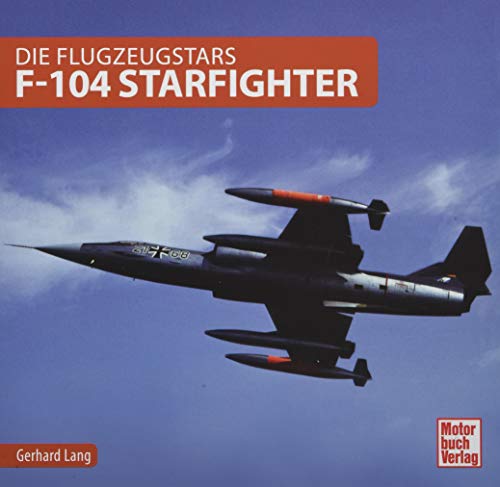 F-104 Starfighter von Motorbuch Verlag