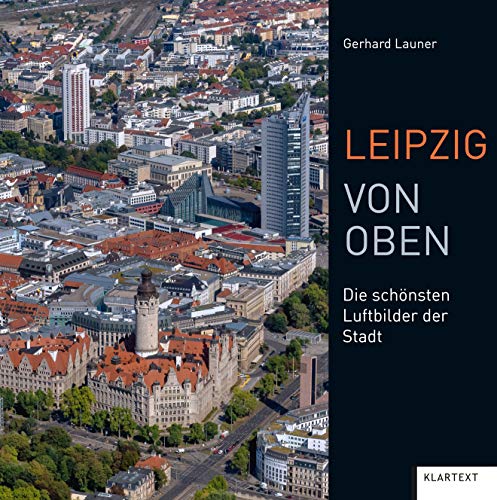 Leipzig von oben: Die schönsten Luftbilder der Stadt