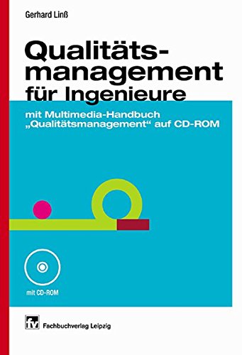 Qualitätsmanagement für Ingenieure: mit Handbuch "Qualitätsmanagement" auf CD-ROM von Fachbuchverlag Leipzig