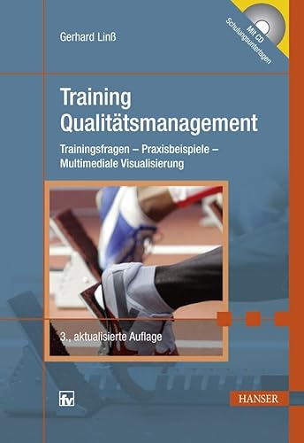 Training Qualitätsmanagement: Trainingsfragen - Praxisbeispiele - Multimediale Visualisierung von HANSER FACHBUCHVERLAG
