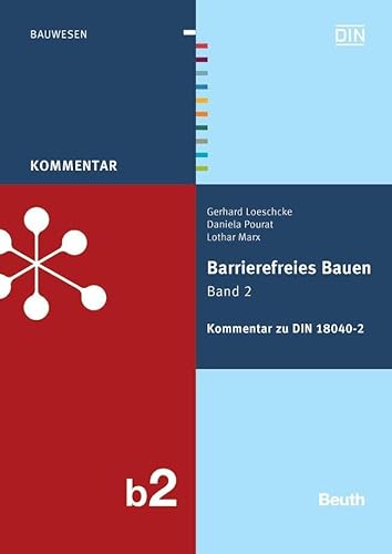 Barrierefreies Bauen Band 2: Kommentar zu DIN 18040-2 (DIN Media Kommentar) von Beuth Verlag