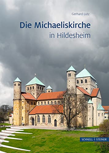 Die Michaeliskirche in Hildesheim (Große Kunstführer / Große Kunstführer / Kirchen und Klöster) von Schnell & Steiner