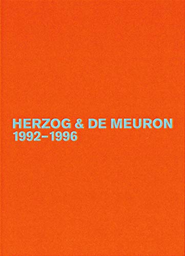 Herzog & de Meuron 1992-1996: Träger des Pritzker-Preises 2001 (Herzog & De Meuron ‒ The Complete Works, Band 3) von Birkhauser