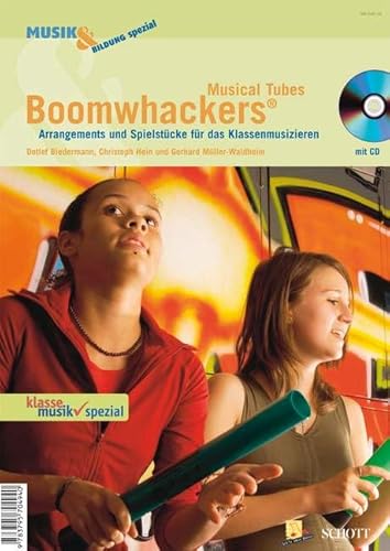 Boomwhackers Musical Tubes - Arrangements und Spielstücke für das Klassenmusizieren, (inkl. CD) von Schott Music