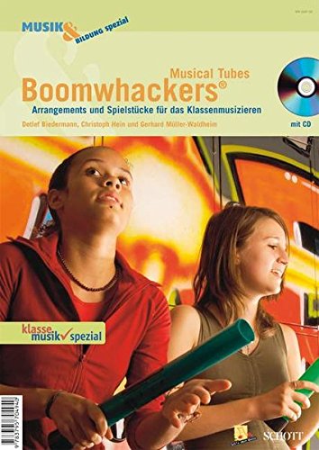 Boomwhackers Musical Tubes - Arrangements und Spielstücke für das Klassenmusizieren, (inkl. CD)
