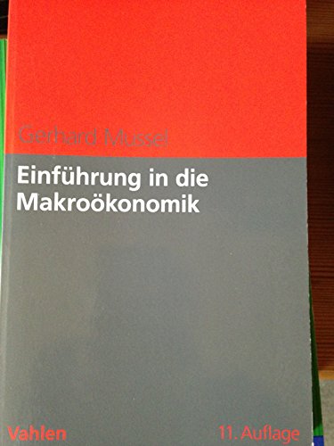Einführung in die Makroökonomik von Vahlen Franz GmbH