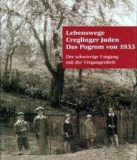 Lebenswege Creglinger Juden - Das Pogrom von 1933: Der schwierige Umgang mit der Vergangenheit von Eppe