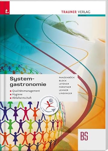Systemgastronomie Qualitätsmanagement, Hygiene, Abfallwirtschaft: Für Schulen in Österreich von Trauner Verlag