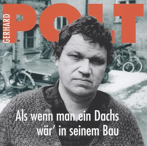 Als wenn man ein Dachs wär' in seinem Bau