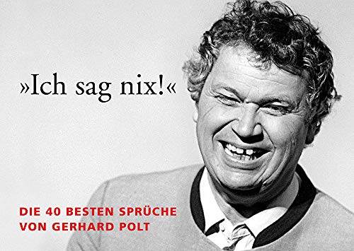 Die besten Sprüche von Gerhard Polt: 40 Postkarten: Die 40 besten Sprüche von Gerhard Polt