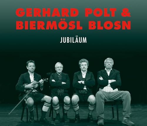 Jubiläum, Audio-CD: Authentische Bierzeltaufnahme Jubiläum, Audio-CD: Authentische Bierzeltaufnahme
