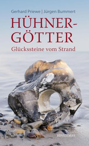 Hühnergötter. Glückssteine vom Strand