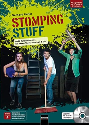 STOMPING STUFF, mit 1 DVD: Zwölf Percussion-Hits für Besen, Töpfe, Flaschen & Co